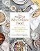 Tom Fitzmorris's New Orleans Food (Revised and Expanded Edition): More Than 250 of the City's Best R by 