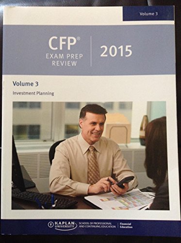 Kaplan CFP Exam Prep 2015 Volume 3 - Investment Planning