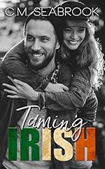 Taming Irish: A Rock Star Romance (Wild Irish Book 3)