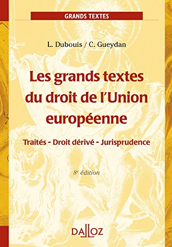 Les  grands textes du droit de l'Union européenne