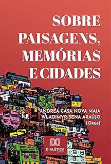 Livro Sobre Paisagens, Memórias e Cidades