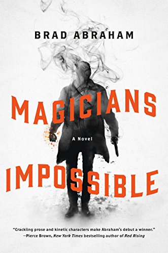 Download Magicians Impossible: A Novel
