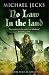 No Law in the Land (Knights Templar Mysteries 27): A gripping medieval mystery of intrigue and dange by Michael Jecks