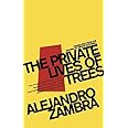 The Private Lives of Trees