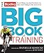 The Bicycling Big Book of Training: Everything you need to know to take your riding to the next leve by Danielle Kosecki, Jens Voigt