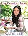 The Comfort Table: Recipes for Everyday Occasions by 
