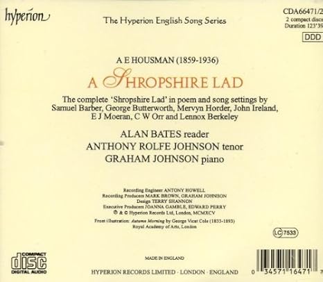 A E Housman Alan Bates Anthony Rolfe Johnson Graham Johnson