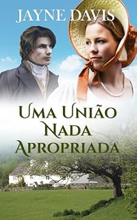 Livro Uma União Nada Apropriada: Romance de época regencial