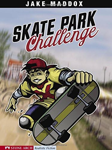 Skate Park Challenge (Jake Maddox Sports Stories)