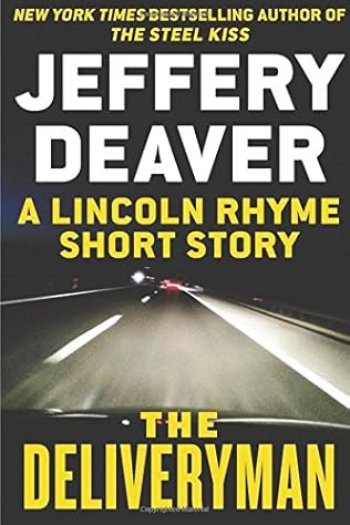 The Deliveryman Lincoln Rhyme Book 11 5 By Jeffery Deaver