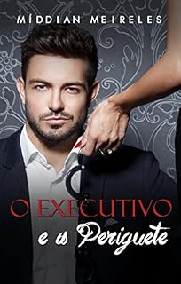 Livro O Executivo e a Periguete