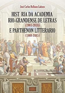 Livro Historiada Academia Rio-grandense de Letras e Parthenon Literário