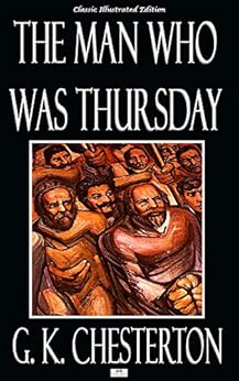 Amazon Com The Man Who Was Thursday Classic Illustrated Edition Ebook G K Chesterton L