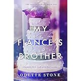 My Fiancé's Brother: A military romance (The Guilty Series Book 1)