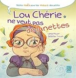 Lou Chérie ne veut pas de lunettes by 
