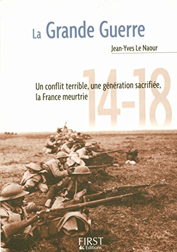 Petit livre de - La Grande Guerre (Le petit livre de) (French Edition) by Jean-Yves Le Naour