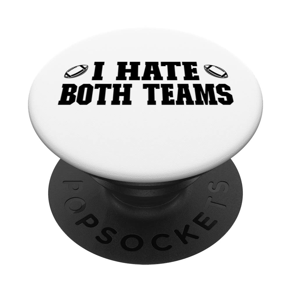 I Hate Both Football Teams - Match Day Football PopSockets Swappable PopGrip