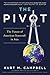 The Pivot: The Future of American Statecraft in Asia