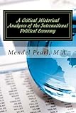 A Critical Historical Analyses of the International Political Economy!