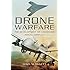 Drone Warfare: The Development of Unmanned Aerial Conflict