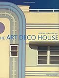 "The Art Deco House" av Adrian Tinniswood