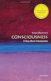 Consciousness: A Very Short Introduction (Very Short Introductions)