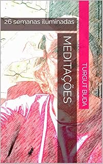 Livro Meditações: 26 semanas iluminadas