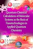 Quantum-Chemical Calculations of Molecular System as the Basis of Nanotechnologies in Applied Quantum Chemistry, , 1613242840