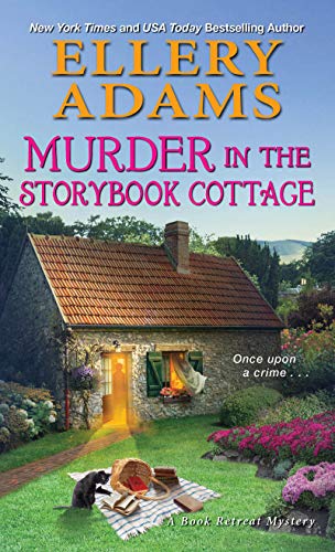 Murder In The Storybook Cottage Book Retreat Mystery Book 6 By