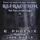 Refraction: The Fate of the Fallen, Book 6 by