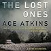 The Lost Ones: A Quinn Colson Novel, Book 2
