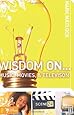 Wisdom On ... Music, Movies and Television (Wisdom Series)