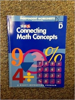 Connecting Math Concepts: Independent Worksheets, Level D by Siegfried