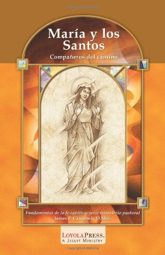 Libro : Maria Y Los Santos Campañeros Del Camino (catholic.