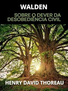 Livro Walden (Traduzido): Sobre o dever da desobediência civil