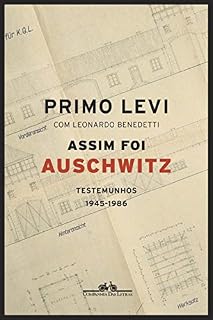 Livro Assim foi Auschwitz: Testemunhos 1945-1986