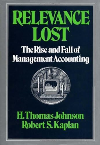 Download Relevance Lost: The Rise and Fall of Management Accounting PDF