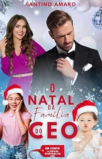 Livro O Natal da família do CEO : Conto da A esposa rejeitada do CEO (Um CEO no meu caminho Livro 2)