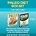 Paleo Diet Box Set: 100 Delicious Paleo and Paleo Smoothie Recipes for Weight Loss and Optimum Healt by