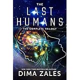 The Last Humans: The Complete Trilogy