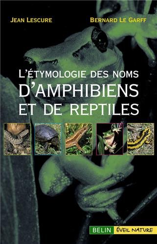 L' étymologie des noms d'amphibiens et de reptiles d'Europe