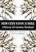 New City Upon a Hill:: A History of Columbia, Maryland (Brief History)