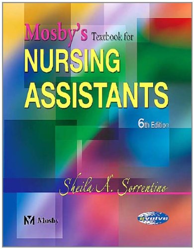 Mosby's Textbook for Nursing Assistants - Hard Cover Version, 6e