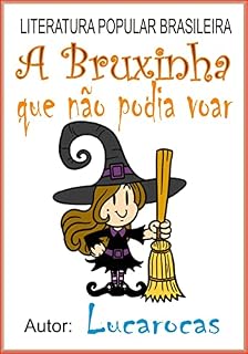 Livro A BRUXINHA QUE NÃO PODIA VOAR