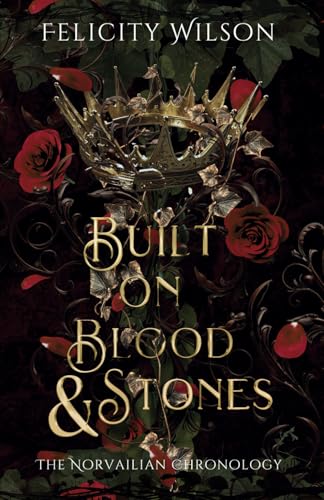 Built on Blood & Stones (The Norvailian Chronology) at Amazon