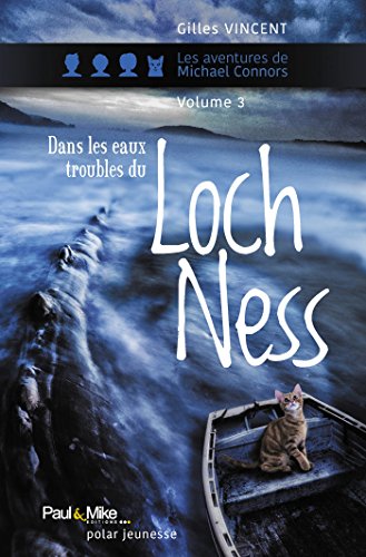 Dans les eaux troubles du Loch Ness (P&M-ROMANS) (French Edition) by Gilles Vincent