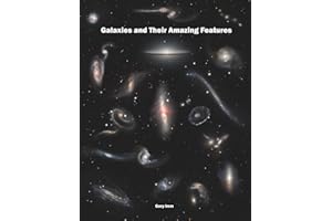 Galaxies and Their Amazing Features