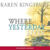 Where Yesterday Lives by 