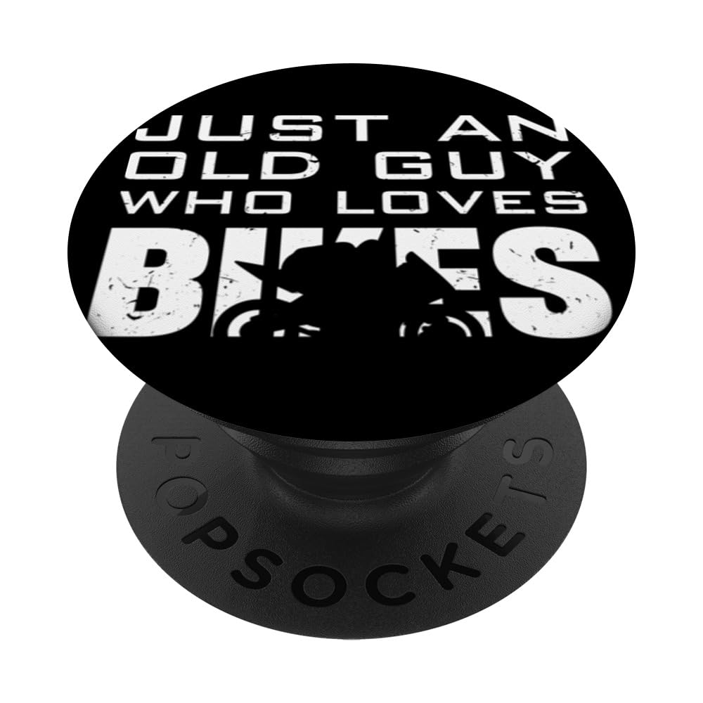 Biker Just An Old Guy Who Loves Bikes Motorcycle PopSockets Swappable PopGrip
