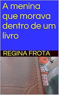 Livro A menina que morava dentro de um livro